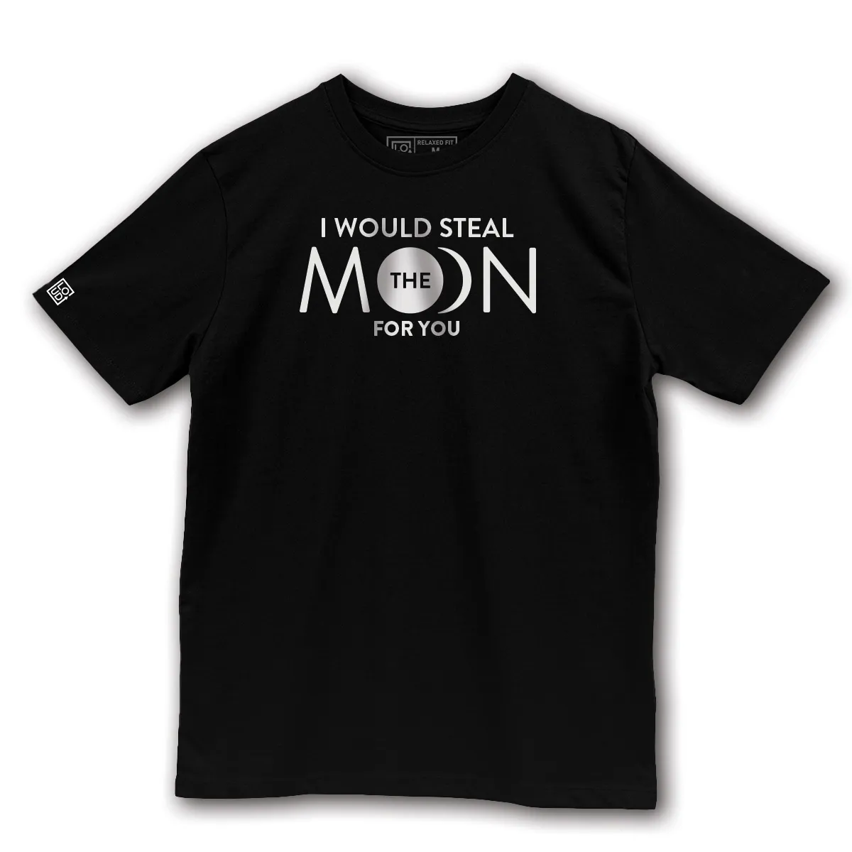 Imaginea unui tricou negru printat pe față cu mesajul I Would Steal The Moon for You